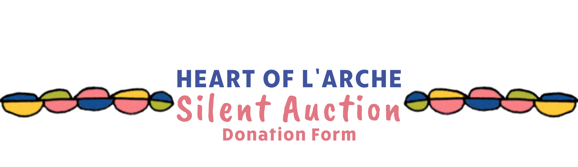 Heart of L'Arche Silent Auction Donation Form
